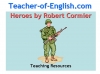 Heroes (Robert Cormier) Teaching Resources (slide 1/126)
